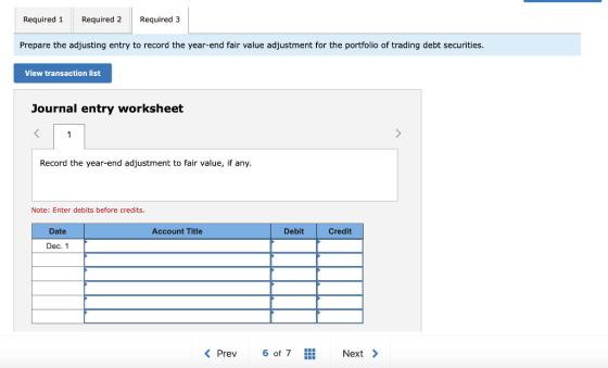 Required 1 Required 2 Required 3 Prepare the adjusting entry to record the year-end fair value adjustment for the portfolio o