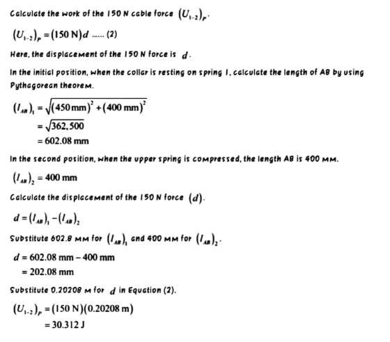 Calculate the work of the 150 N cable force (U.-2), (U-), =(150 N): ..... (2) Here, the displacement of the 150 N force is d.
