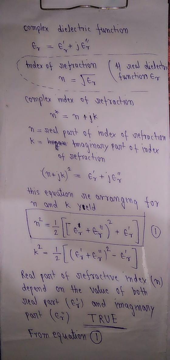 complex dielectric function fy = E + jer (tudex of refraction A real dielectric function er complex index of retraction = n +