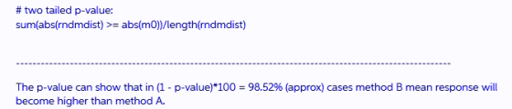 # two tailed p-value: sum(abs(rndmdist) >= abs(mo))/length(rndmdist) The p-value can show that in (1 - p-value)*100 = 98.52%