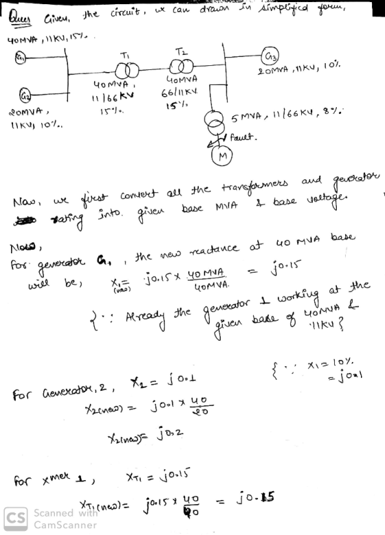 Хмех -) Quer the circuit, we can drawn in simplified form, Given, 40MVA,KU,15%. T2 TI (3) 2oNvA ,11k0, 10. 40MVA, 40MVA 66/11