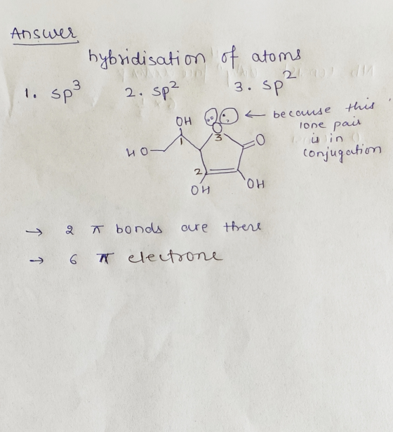 Answer hybridisation 1. sp3 2. sp² of atoms 3. sp² 2011 this < because Hoy you in lone pair 1. is in conjugation no- OH OH th