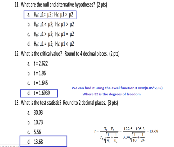 11. What are the null and alternative hypotheses? (2 pts) Η μΕ μ Ημ> μ b Η μς μ) Ηεl> μ Η Μ> μ H: μ - μ d. H μ- μ2; H: μlς μ2