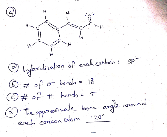 @ hybridization of each cartoon = sp- B # of o bonds 18. © # of: tf bonds = 5 @ The opprexinate bond angle around each carbon