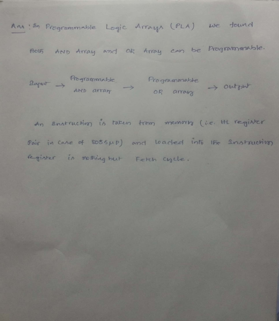 Ans :n Programmable Logic Amas LPLA AND Array and Atray n be Programanable. Prograanumabte oR arrars m anstru chen tes raren
