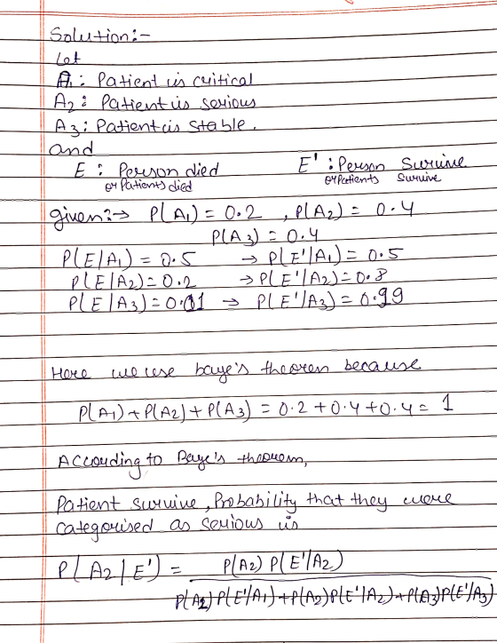 Solution:- Let A. Patient is critical Az & Patient is serious Azi Patientsis stable, and E & Person died E Person Swenne er P