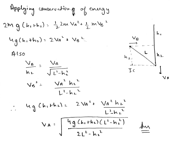 Applying conservation ng of enugy Chitha) = 1/2 2m VA²+ I m ve وما ugch, tha) = 2 VA + VB? Also L hz IC VA 2 VB VA hz Senha