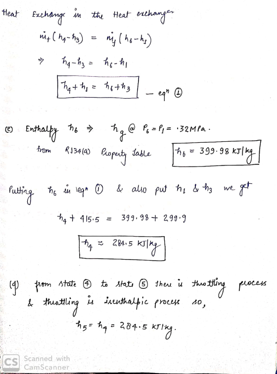 o Heat im Exchange nit Cha-hy) the Heat exchanger mg (horks) > ha hz = ho-hi hat hy = hotha eque © (e) Enthalpy ho h @ PG = P