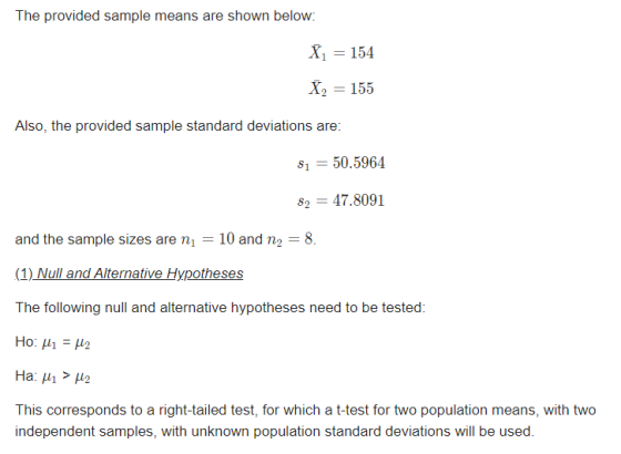 The provided sample means are shown below: X1 = 154 X2 = 155 Also, the provided sample standard deviations are: $1 = 50.5964