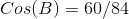 Cos(B)=60/84