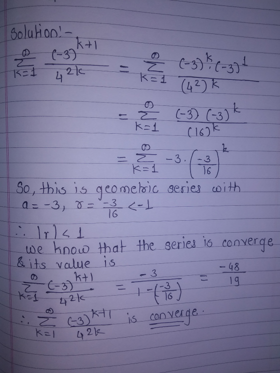 solution! - ktl -3) 216 z K=1 2 (-3) & (-3)* z k= 4 (42) k (-3) (-3) k (160k 2 k=1 k -3 16 16 - z -3. K=1 So, this is geomeli