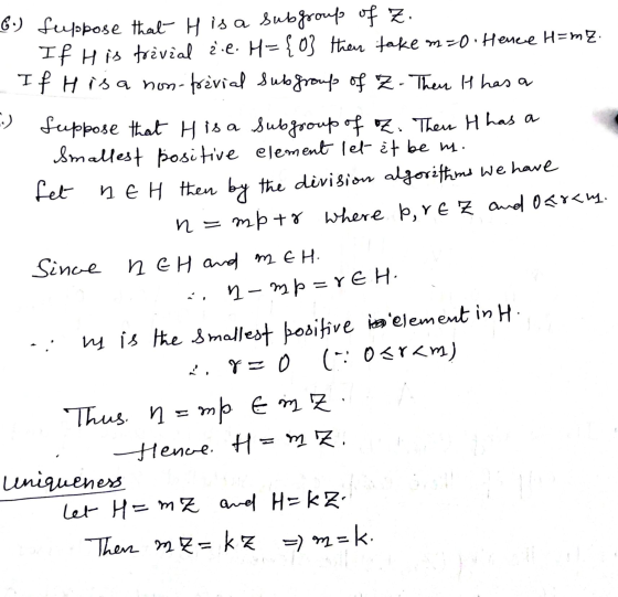 :) 6.) suppose that His a subgroup of Z. If His trivial żie. H={0} then take m=0 Hence H= mz. If His a non-prèvial subgroup o