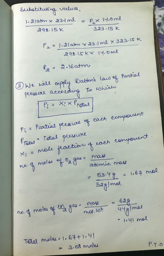 substituting values, 1. glatm x 9301 me = Px 14.0me. 298.15 K. 323-15k Pa = 1.2latm x 23.1 me x 323.15 298.15KX 14.ome Partia