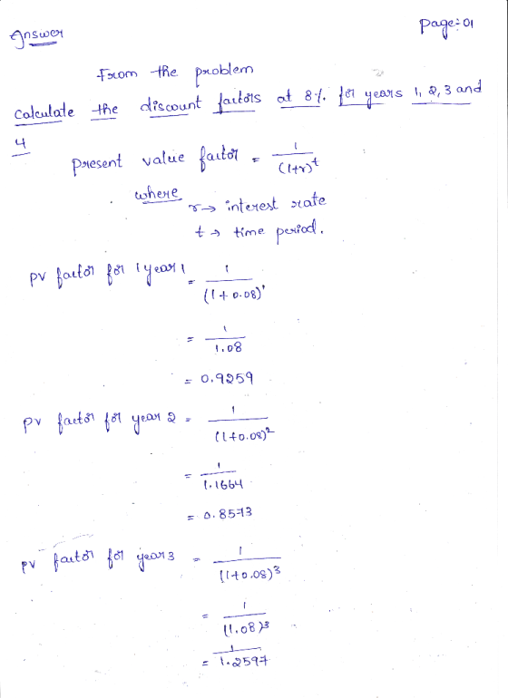 page-01 gnswer from the problem Calculate the discount factors at 84: fe years 1, 2, 3 and present value factor - Cint where