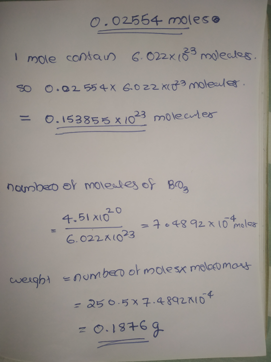 0.02554 moles® mole contain 6.022x183 moleales. so 0.02 554 X 6.022 X60% moleales. = 0.153855 x 1023 molecules nombero of mol