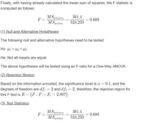 Finally, with having already calculated the mean sum of squares, the F-statistic is computed as follows: MSritlsin vithin524.