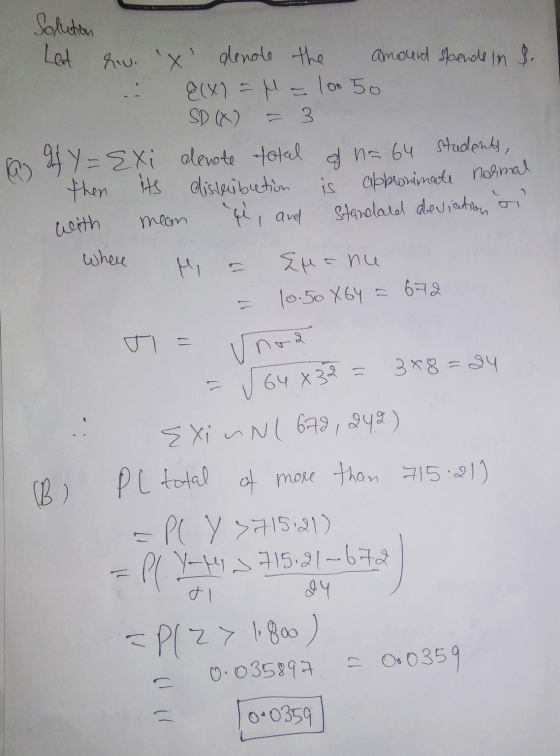 Solution amount spends in S. Led hou. x denote the &(x) = M = 100 50 3 of Y= {xi denote total of na 64 students, then distr