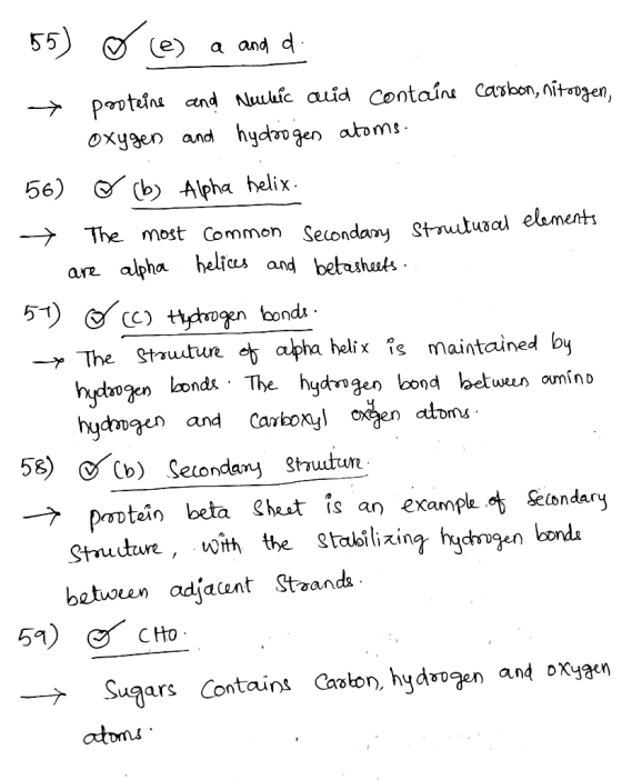 55) o e) a and di 7 posteins and Neulic quid containe carbon, nitoogen, oxygen and hydrogen atoms. - 56) @ (b) Alpha helix. →