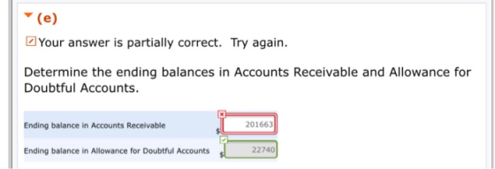 (e) Your answer is partially correct. Try again. Determine the ending balances in Accounts Receivable and Allowance for Doubt