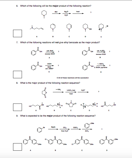 6. Which of the following will be the major product of the following reaction? U a ne samo decent as the main reader 7. Which