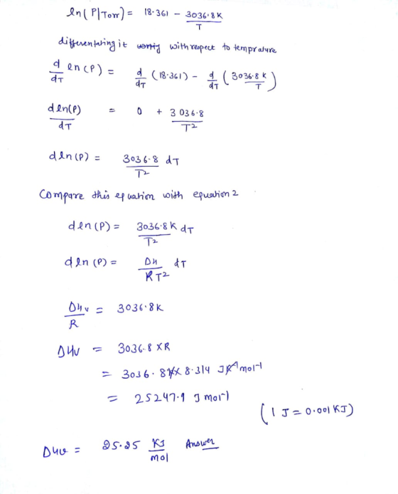 en ( Pl Tow) = 18-361 – 3036-8 K differentaring it woning with respect to temprature dience) = (18:301) – (3036 ) = den(e) dT