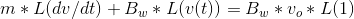 m * L (dv/dt) + Bu * L(u(t)) = Bw *V,* L(1)