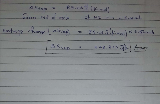 89.0sT(K.md) ASiap Gisen No of male 1 6.Somul Ot HI hangeASvap) 6 5omob 29.os lKmal Eotropy change Lasvap 538.825 JKAnee ASva