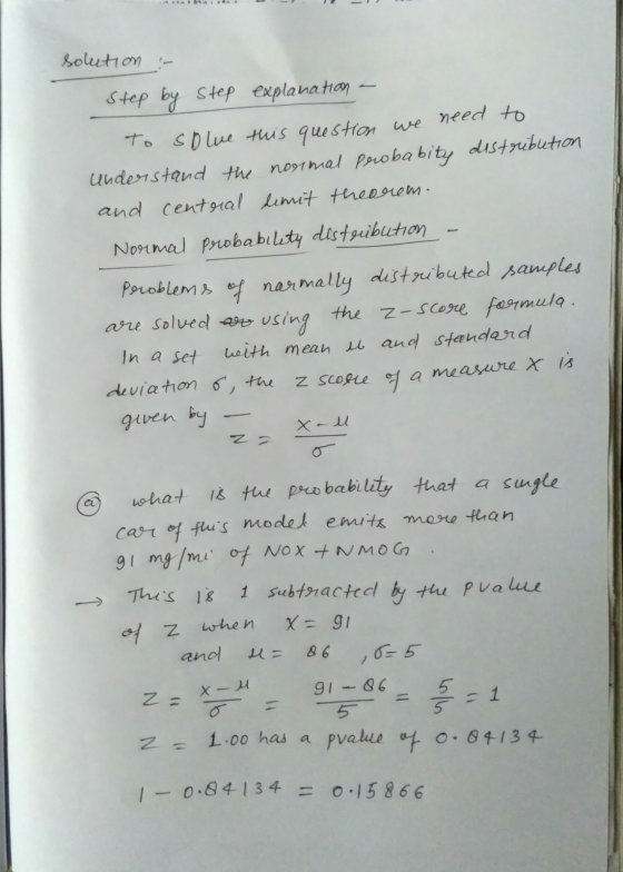 solution :- Step by Step explanation need to To solve this question Understand the normal peroba bity distribution and centra