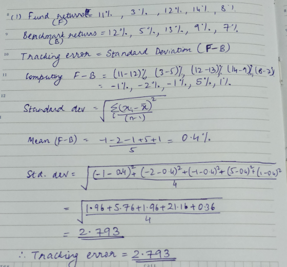 CF) ( B) (1) und return 11%, 3% , 12%, 14%, 8% Benchmark retuns = 12%, 5%, 13%, 97, 7% Tracking erron - Standard Deviation