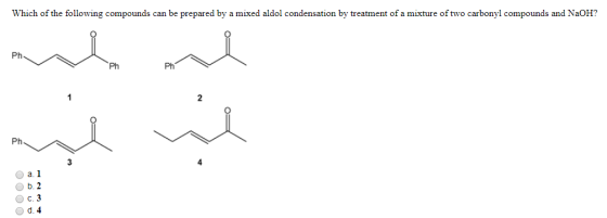 Which of the following compounds can be prepared by a mixed aldol condensation by treatment of a mixture of two carbonyl comp