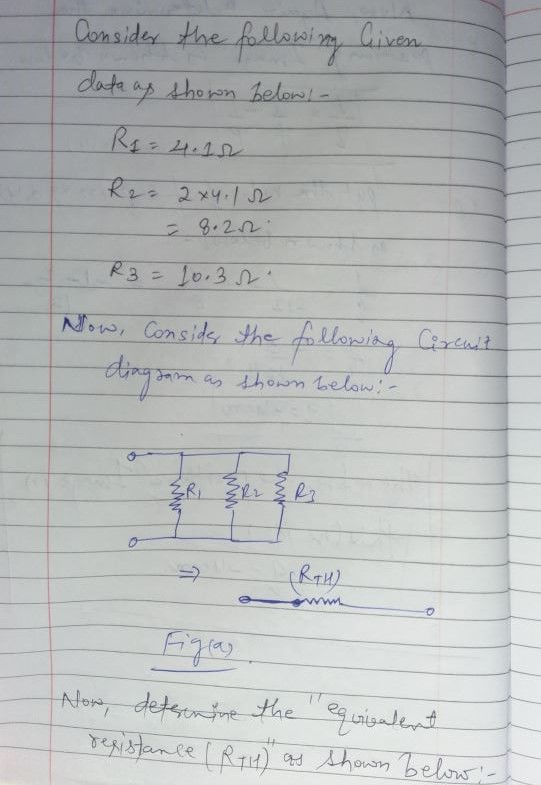 Consider the following Civen data up shown below! R2: 2x4.12 = 8.2.2 R3 = 10. 32 Now, Consider the following Circuit gtam as