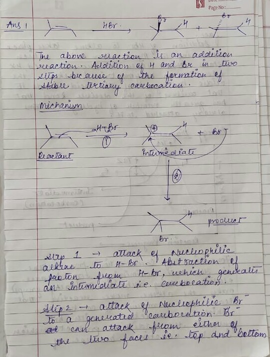 Face No: Ansi The above reaction is an addition reaction. Alolition of 4 and Br in two steps because of the formation of stab