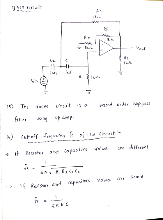 given Circuit R2 lkn RE Rin Iki lkn Vout + (2 RL Ikr It (ЦЕ luf RI lkn Vin 15) The above circuit is a Second order high pass