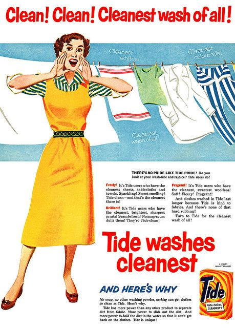 Clean! Clean! Cleanest wash of all! Cleanest whites! Cleanest coloureds Aste Cleanest wash of all! THERES NO PRIDE LIKE TIDE