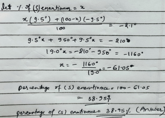 det % of (s) enantioner sa ml 9.5°) + (09-x) (-9.5°) 100 g. 5 x + 950°+9.5 x = – 2100 19.0°x=-210²-9500 = - 1160° x=- 1160° 7