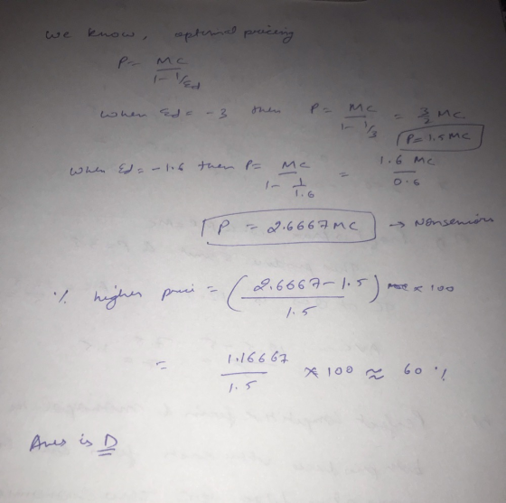 we know copternal pricing P- MC EN Mc when then pa -3 ие. P=lisme 1.6 Me when Ed=-16 then P= re - 2.6667MC - Nanseniors % hig