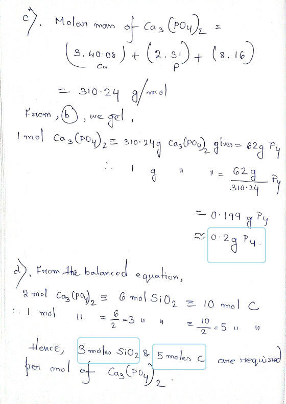 mas 0%. Moler mom of cas (pou), 9.40:08) + (2.91) + (8.16) = 310-24 g/mol From ② , we gel, I mol caz (PO4)2 = 310:24g caj(Pou