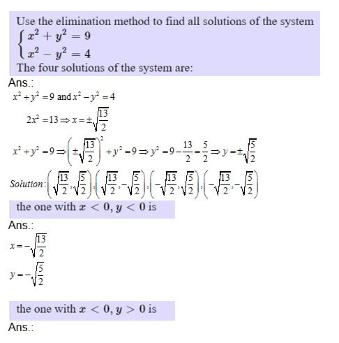 Use the elimination method to find all solutions of the system J2y9 y24 The four solutions of the system are: Ans. x2y29 andx
