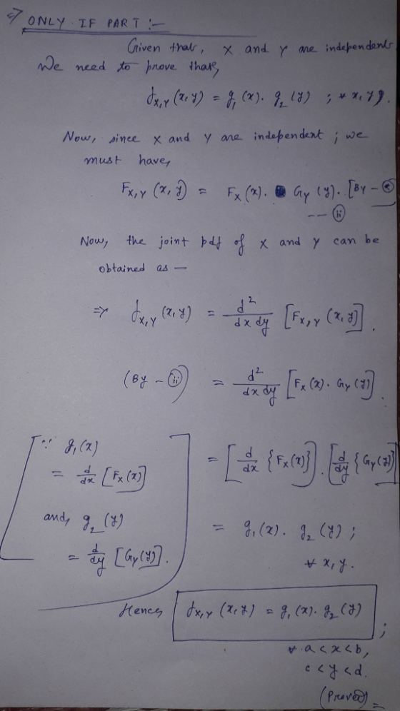 7 ONLY IF PART :- Criven that x and r are independent We need to prove that x,y (267) = g(x). 9, 17) ; x 79. Now, since x and