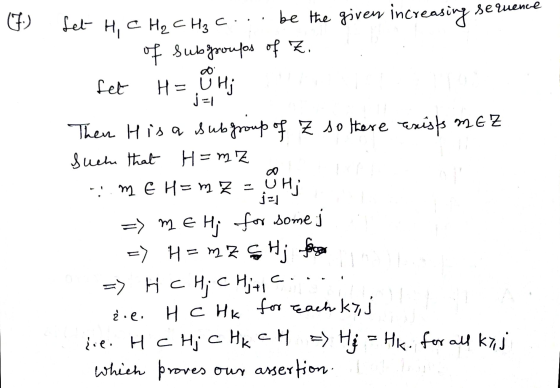 Semence (7) fet H, CH₂ CH₃ C. be the given increasing of subgroups of Z. fet H= CH j=1 Then His a subgroup of Z so there exis