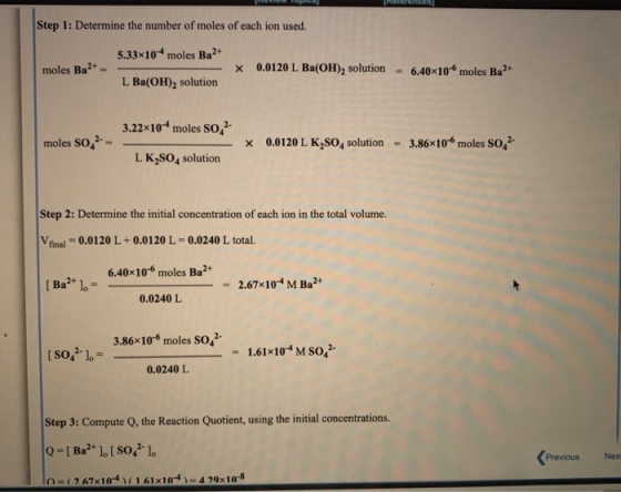 Step 1: Determine the number of moles of each ion used. 5.33x10-4 moles Ba2+ moles Ba2+ - x 0.0120 L Ba(OH)2 solution 6.40x10
