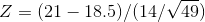 Z = ( 21 - 18.5 ) / ( 14 /\sqrt{ 49 })