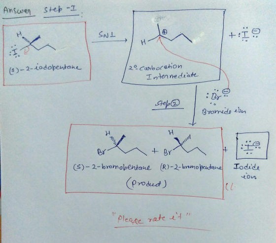 Answen Ste - +e SNL H (8)-2-1odopentane 20 Carborahion Intenmediate Br 13omide on +BY (S)-2-bromolpentane (R)-2-bmo peutana I