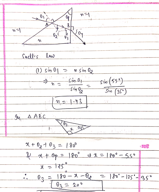 Snells law (1) sim ol = nsin og Ana Sins of - Sin (550) -slig og Mg1143 In A ABC Donozy x+ 0, +03 = 1800 & at Op = 180 = 2 =