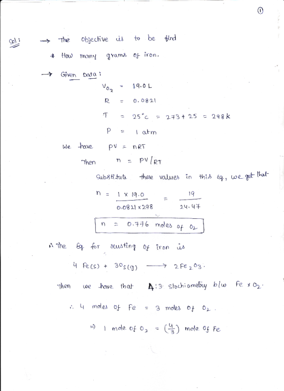 to be tind Objective is The How many grama o iron. Given Data 19.0 L R. O. 0821 T 25c 2 3t25 = 298 k P We tave PV nRT n PV/R