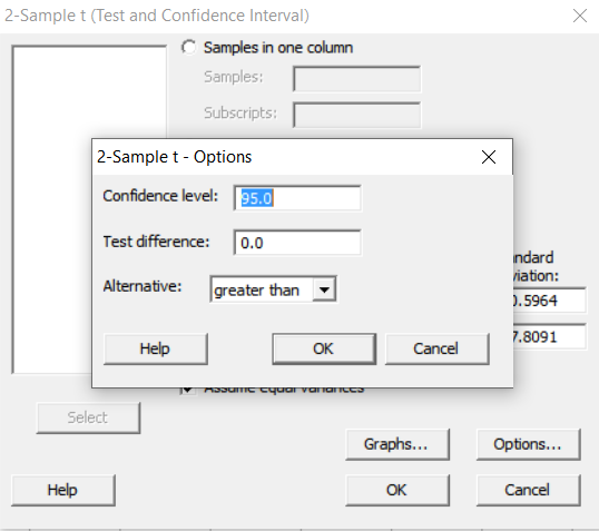 2-Sample t (Test and Confidence Interval) Samples in one column Samples: Subscripts: 2-Sample t - Options Confidence level: 9