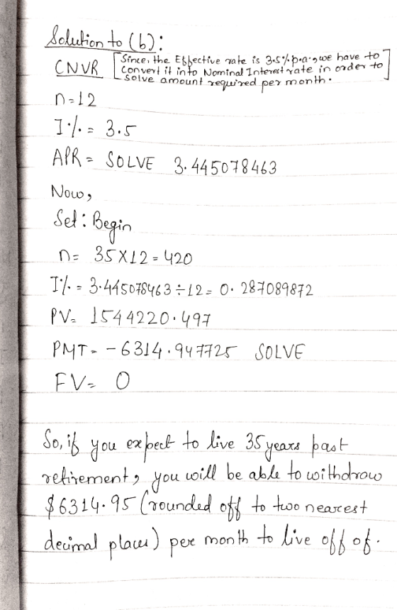 Solution to (6): Since the Ethective gate is 3.5 p.a., we have to Convert it into Nominal Interest rate in ond Ive amount req