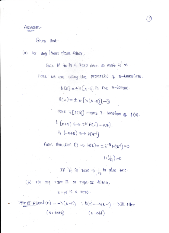 ANSWERS- Given that (a) for any linear phase filter, that if Zo is a zero then so must to be Here we are using the properties