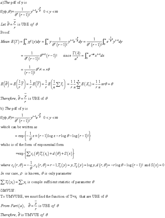 a)The pdf ofyis Let θ2įsUBE of θ Proof Therefore, θ-is UBE of θ b) The pdf of y is which can be written as whihc is of the fo