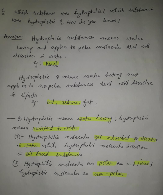 & substanek which substance was hydrophilee? which was hydrophobie ? How do you know? . Answer: Hydrophilie substances means